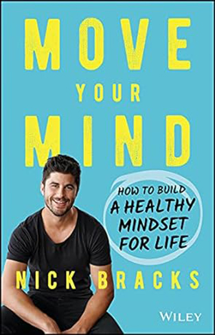 Move Your Mind - How to Build a Healthy Mindset for Life
